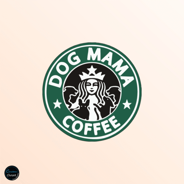 Dog Mama Coffee Badge