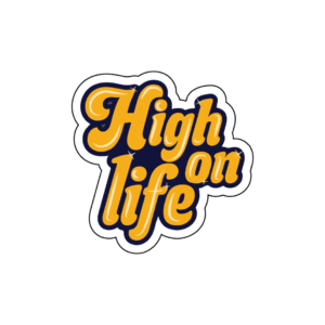 High on life