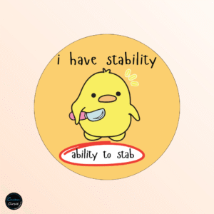I Have Stability (Ability to Stab) Badge
