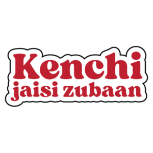 Kenchi Jaisi Zubaan