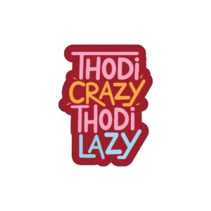Thodi Crazy thodi lazy
