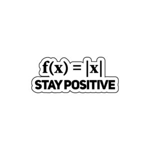 f(x) = |x| stay positive